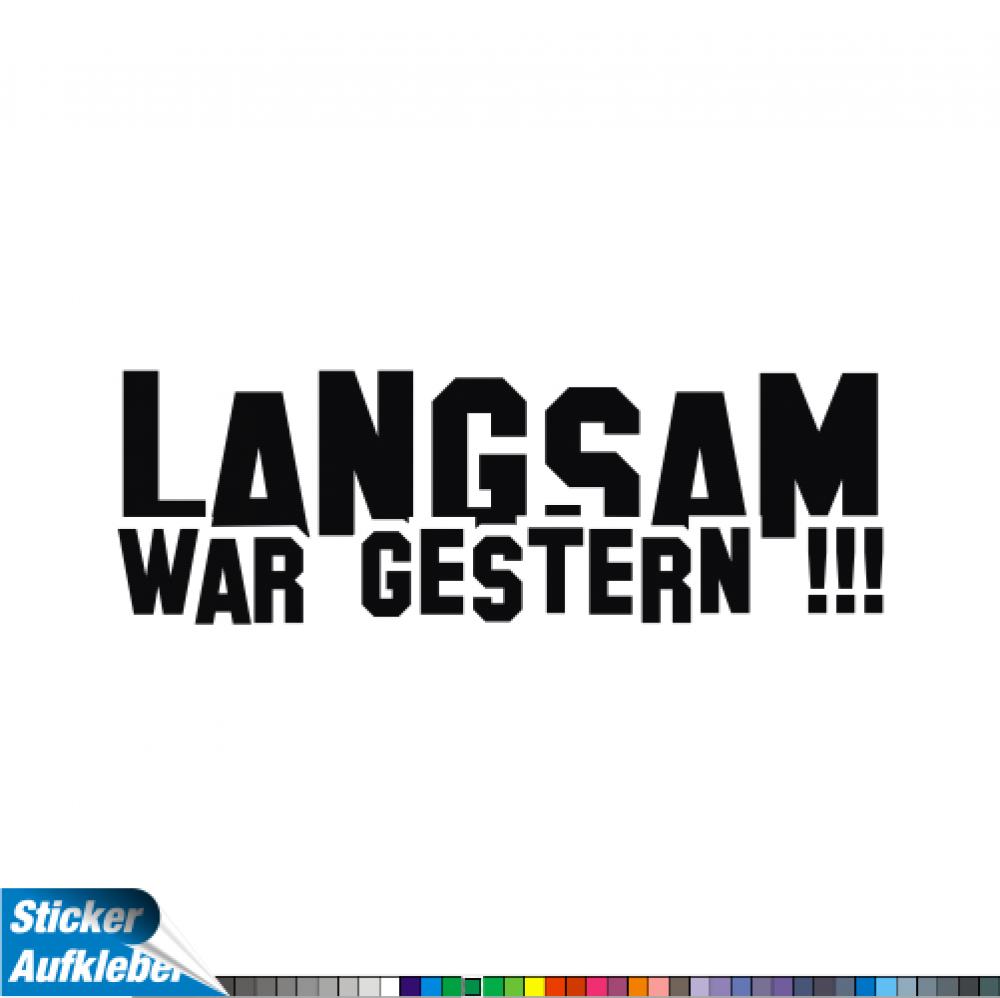 - Langsam war gestern #1 - Aufkleber Fun Sticker